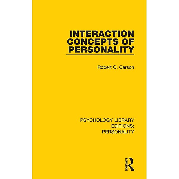 Interaction Concepts of Personality, Robert C. Carson