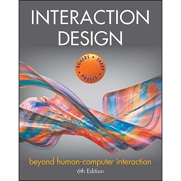 Interaction Design, Yvonne Rogers, Helen Sharp, Jennifer Preece