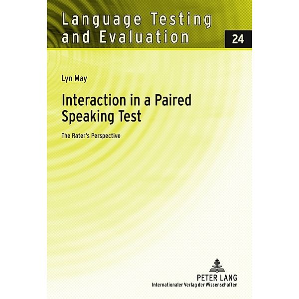 Interaction in a Paired Speaking Test, Lynette Anne May