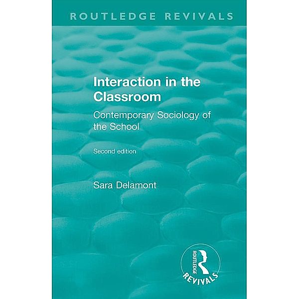Interaction in the Classroom, Sara Delamont