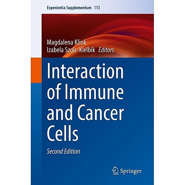 Interaction of Immune and Cancer Cells / Experientia Supplementum Bd.113
