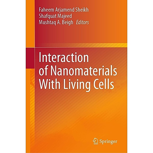 Interaction of Nanomaterials With Living Cells