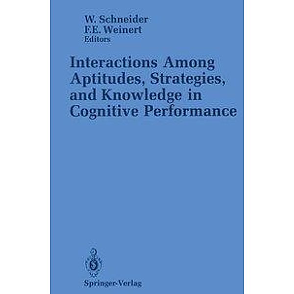 Interactions Among Aptitudes, Strategies, and knowledge in Cognitive Performance