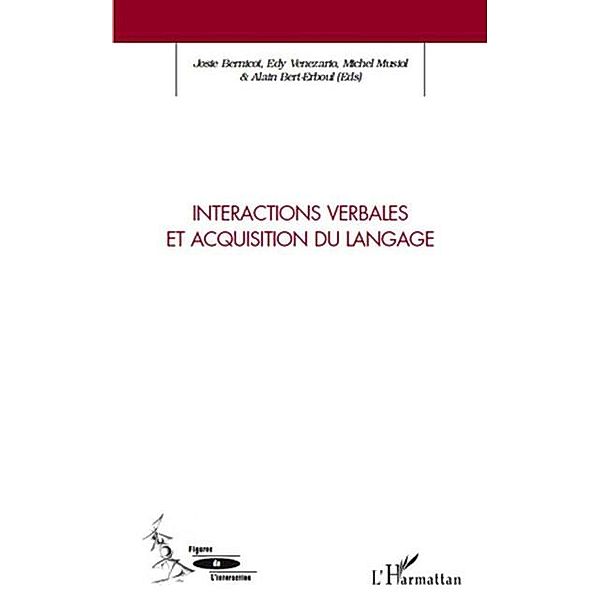 Interactions verbales et acquisition du langage / Hors-collection, Josie Bernicot