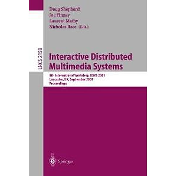 Interactive Distributed Multimedia Systems / Lecture Notes in Computer Science Bd.2158