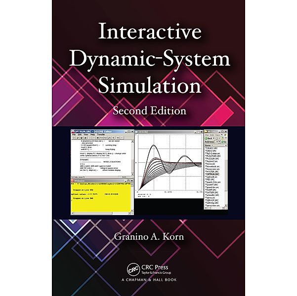 Interactive Dynamic-System Simulation, Granino A. Korn