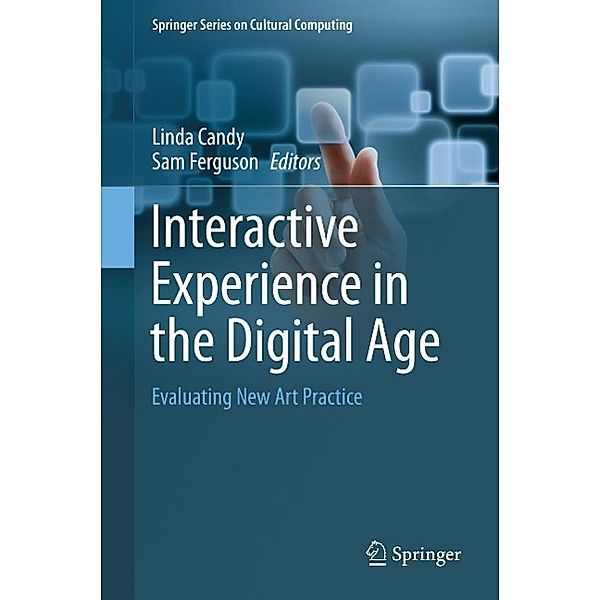 Interactive Experience in the Digital Age / Springer Series on Cultural Computing