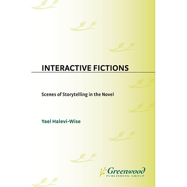 Interactive Fictions, Yael Halevi-Wise