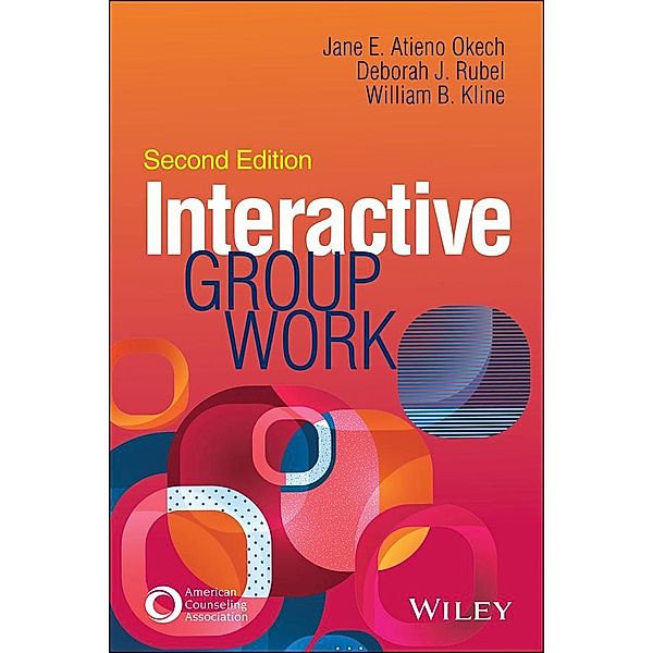 Interactive Group Work, Jane E. Atieno Okech, Deborah J. Rubel, William B. Kline