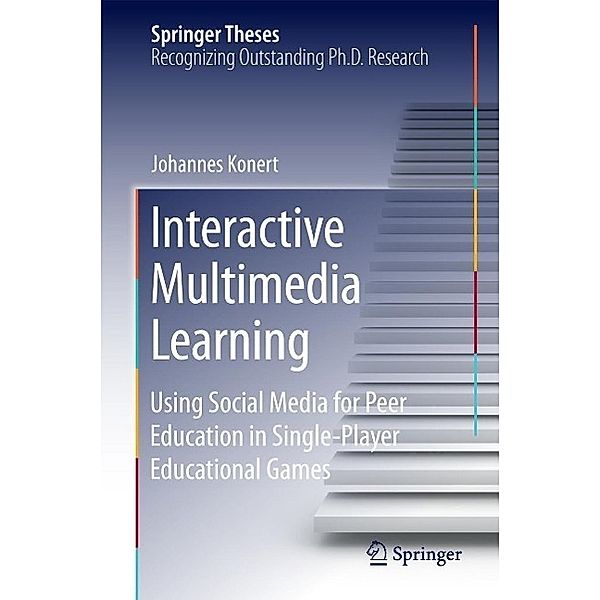 Interactive Multimedia Learning / Springer Theses, Johannes Konert