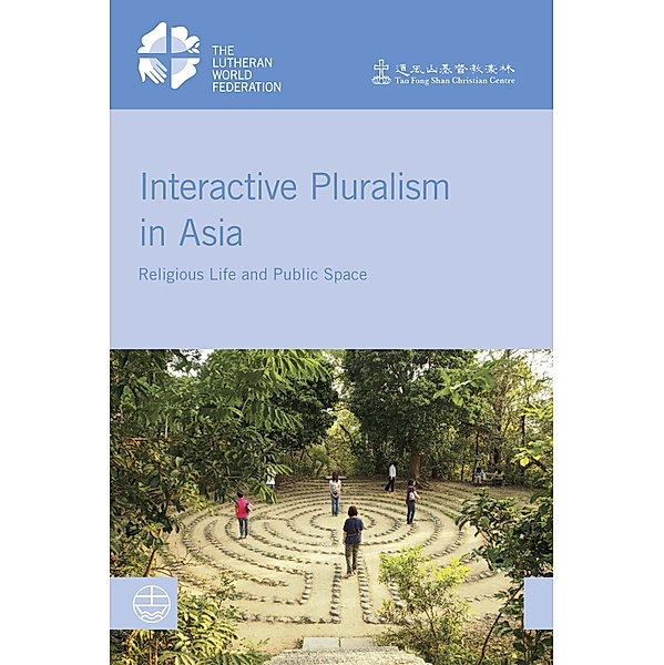 Interactive Pluralism in Asia / LWF Studies