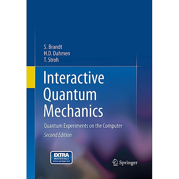 Interactive Quantum Mechanics, Siegmund Brandt, Hans Dieter Dahmen, T. Stroh