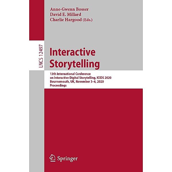 Interactive Storytelling / Lecture Notes in Computer Science Bd.12497