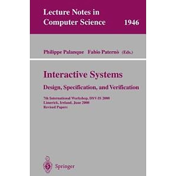 Interactive Systems. Design, Specification, and Verification / Lecture Notes in Computer Science Bd.1946