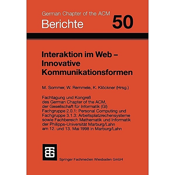 Interaktion im Web - Innovative Kommunikationsformen / Berichte des German Chapter of the ACM Bd.50
