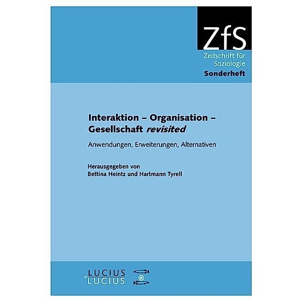 Interaktion - Organisation - Gesellschaft revisited / Jahrbuch des Dokumentationsarchivs des österreichischen Widerstandes