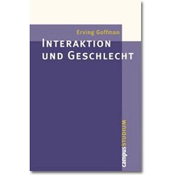 Interaktion und Geschlecht, Erving Goffman