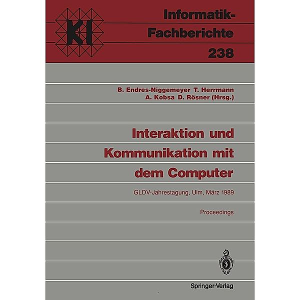 Interaktion und Kommunikation mit dem Computer / Informatik-Fachberichte Bd.238