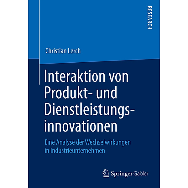 Interaktion von Produkt- und Dienstleistungsinnovationen, Christian Lerch