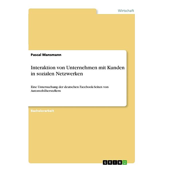 Interaktion von Unternehmen mit Kunden in sozialen Netzwerken, Pascal Mansmann