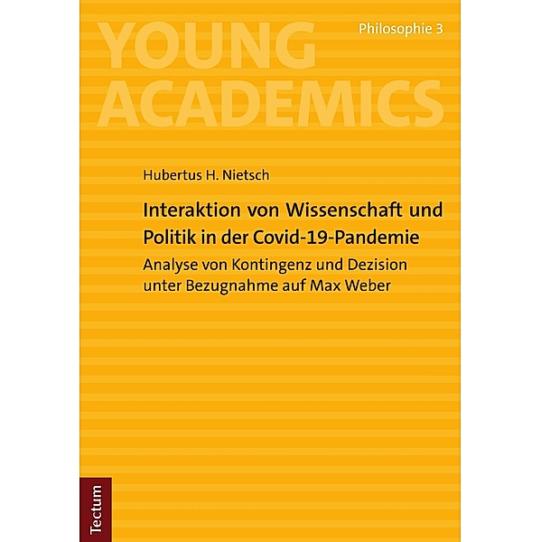 Interaktion von Wissenschaft und Politik in der Covid-19-Pandemie / Young Academics: Philosophie Bd.3, Hubertus H. Nietsch