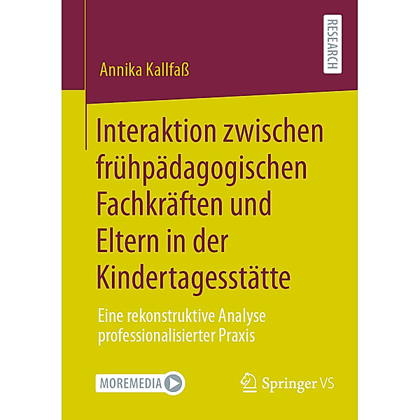 Interaktion zwischen frühpädagogischen Fachkräften und Eltern in der Kindertagesstätte, Annika Kallfaß
