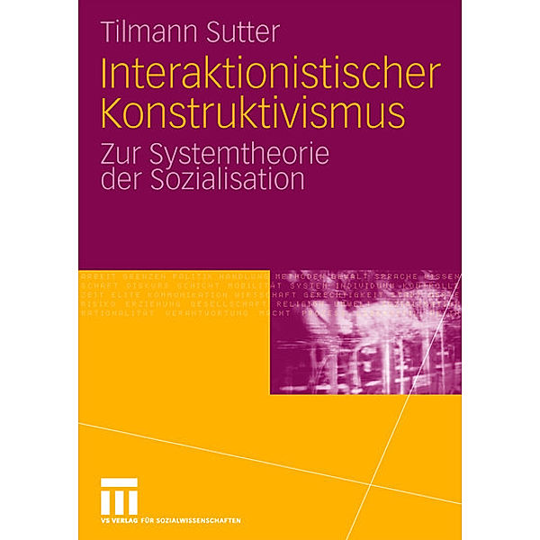 Interaktionistischer Konstruktivismus, Tilmann Sutter