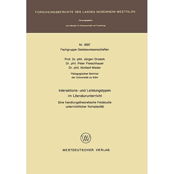 Interaktions- und Leistungstypen im Literaturunterricht / Forschungsberichte des Landes Nordrhein-Westfalen Bd.3097, Jürgen Grzesik