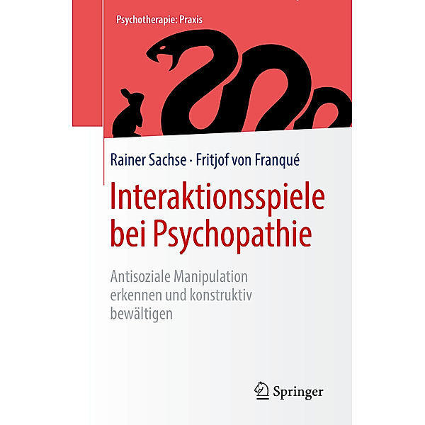 Interaktionsspiele  bei Psychopathie, Rainer Sachse, Fritjof von Franqué