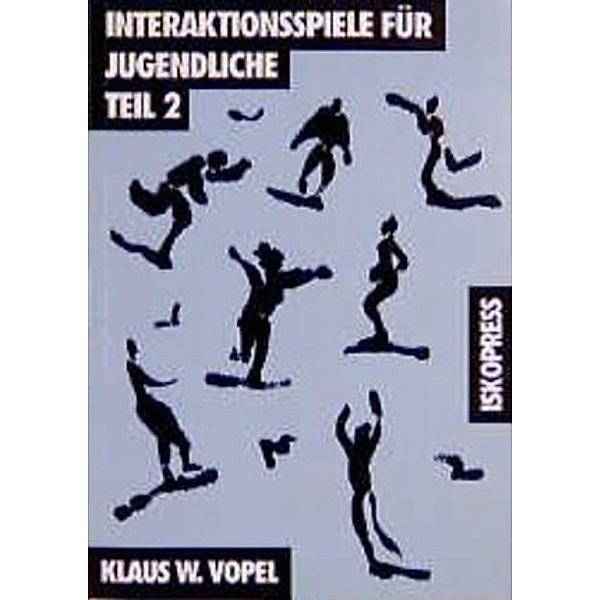 Interaktionsspiele für Jugendliche, Klaus W. Vopel
