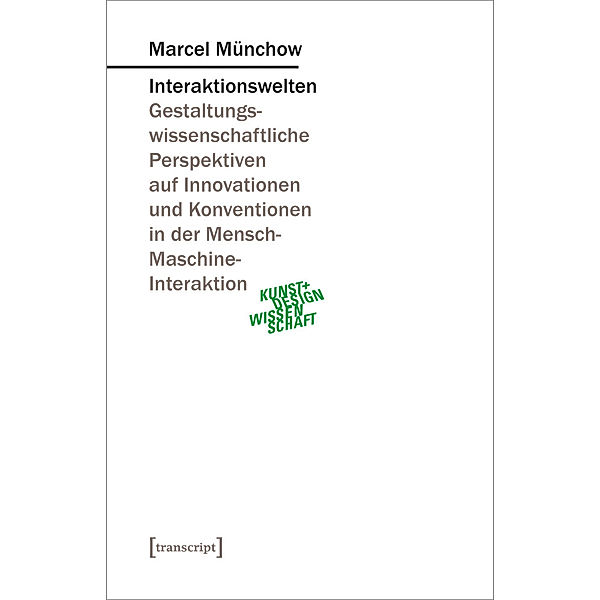 Interaktionswelten, Marcel Münchow