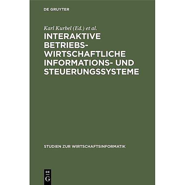 Interaktive betriebswirtschaftliche Informationssysteme und Steuerungssysteme