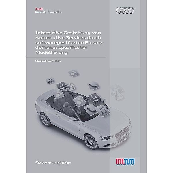 Interaktive Gestaltung von Automotive Services durch softwaregestützten Einsatz domänenspezifischer Modellierung