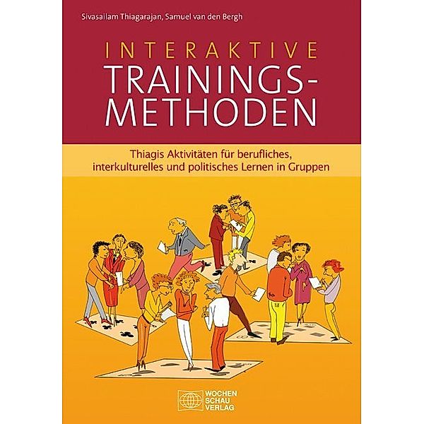 Interaktive Trainingsmethoden.Bd.1, Sivasailam Thiagarajan, Samuel van den Bergh