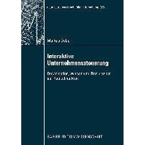 Interaktive Unternehmenssteuerung / neue betriebswirtschaftliche forschung (nbf) Bd.366, Markus Göbel