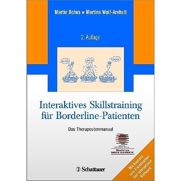Interaktives Skillstraining für Borderline-Patienten, Das Therapeutenmanual, Martin Bohus, Martina Wolf-Arehult