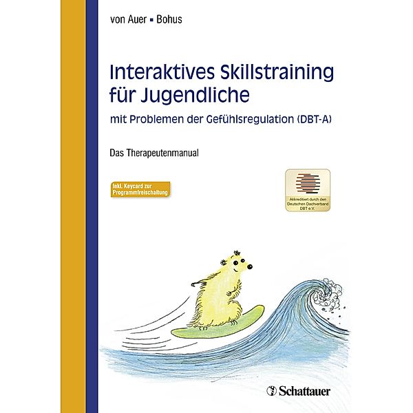 Interaktives Skillstraining für Jugendliche mit Problemen der Gefühlsregulation (DBT-A)