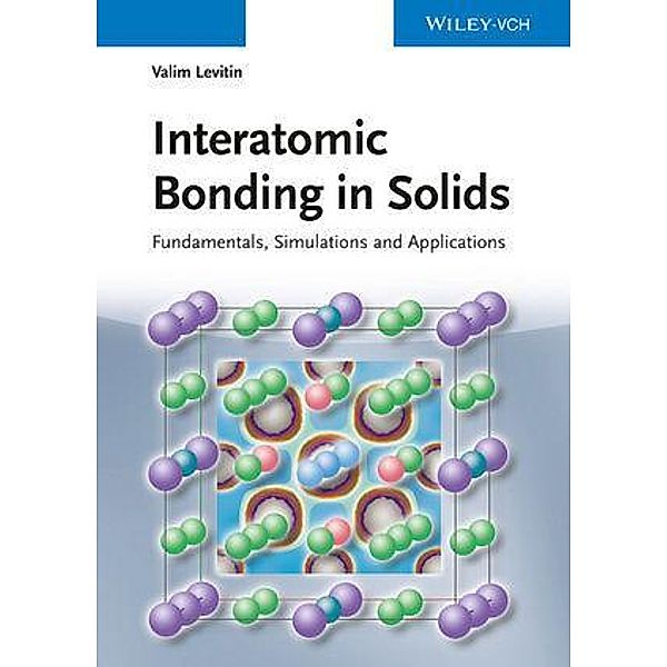 Interatomic Bonding in Solids, Valim Levitin