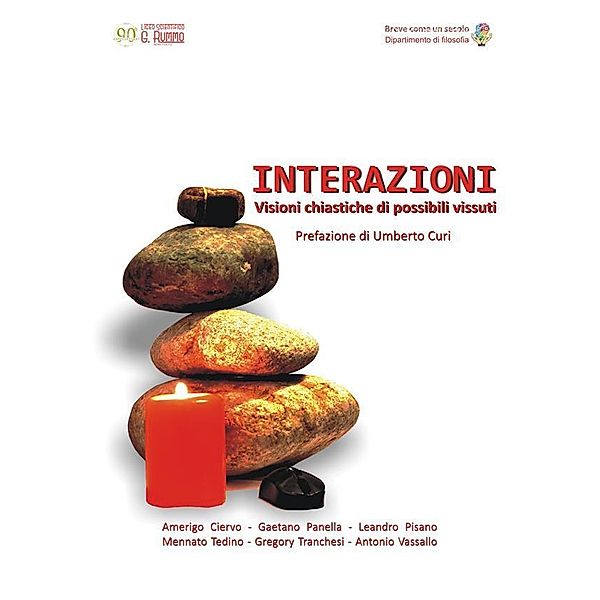 Interazioni - Visioni chiastiche di possibili vissuti, Mennato Tedino, Gaetano Panella, Amerigo Ciervo, Leandro Pisano, Gregory Tranchesi, Antonio Vassallo