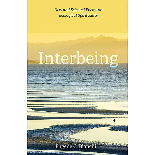 Interbeing, Eugene C. Bianchi
