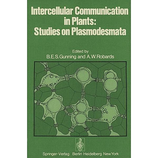 Intercellular Communication in Plants: Studies on Plasmodesmata