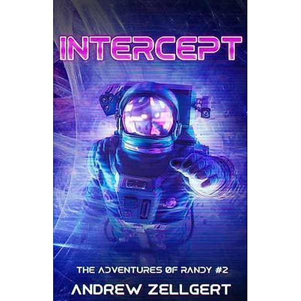 Intercept / The Adventures of Randy Bd.2, Andrew Zellgert
