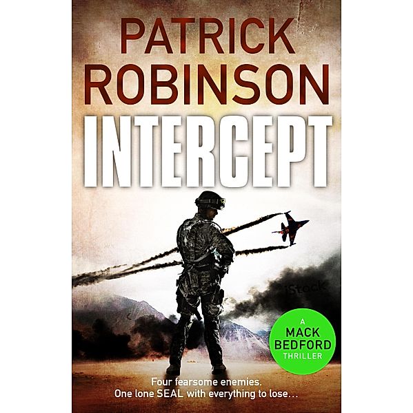 Intercept / The Mack Bedford Military Thrillers Bd.2, Patrick Robinson
