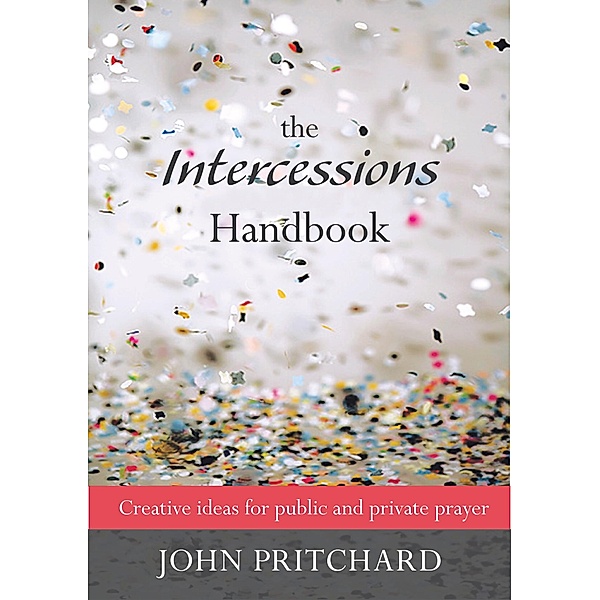 Intercession Handbook, The, John Pritchard