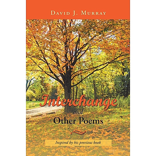 Interchange and Other Poems, David J. Murray