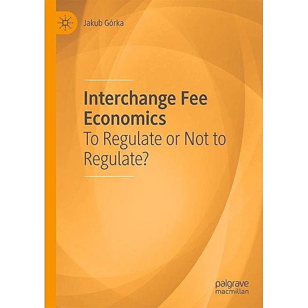 Interchange Fee Economics, Jakub Górka