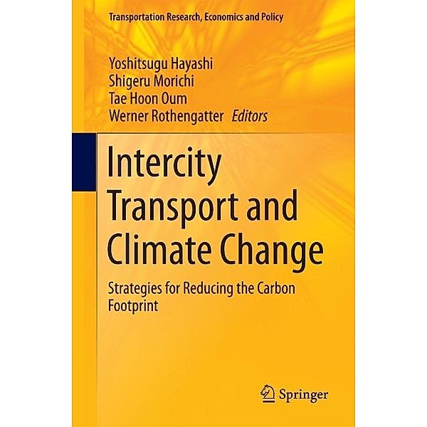 Intercity Transport and Climate Change / Transportation Research, Economics and Policy Bd.15