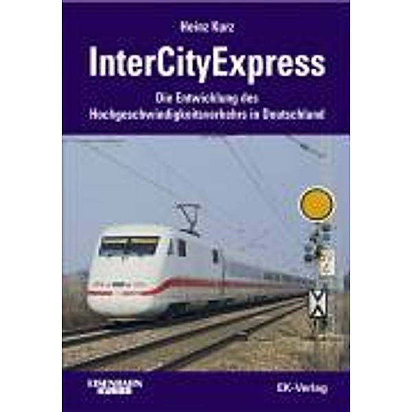 InterCityExpress, Heinz Kurz