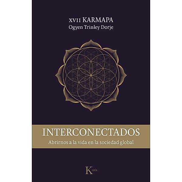 Interconectados / Sabiduría perenne, Ogyen Trinley Dorje