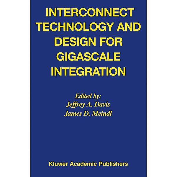 Interconnect Technology and Design for Gigascale Integration